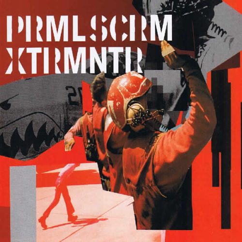 Primal Scream   -   PRMLSCRM XTRMNTR