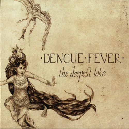 Dengue Fever-                         The deepest lake