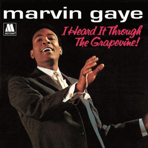 Marvin Gaye  -  I Heard it Through The Grapevine!