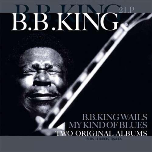 B. B.KING -                                    B.B.KING  WAILS MY KIND