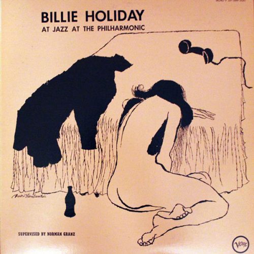 Billie Holiday-  At Jazz at the philharmonic