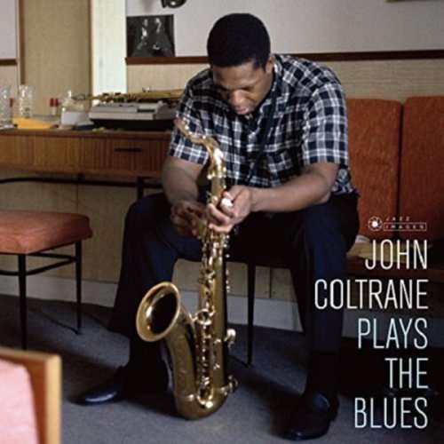 COLTRANE  JOHN -  QUARTET PLAYS THE BLUES   JAZZ IMAGES