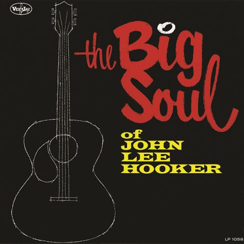 HOOKER-JOHN LEE -BIG SOUL OF