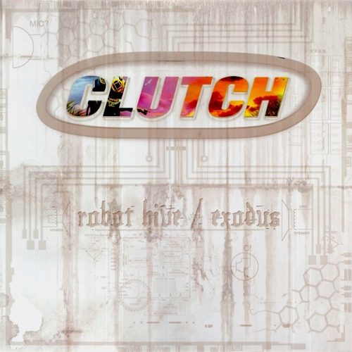 CLUTCH -  Robot hive exodus