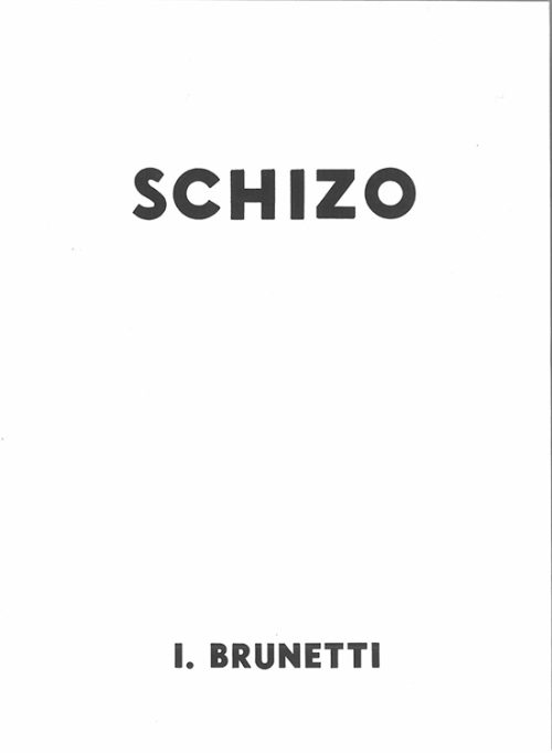 SCHIZO  -    I.BRUNETTI