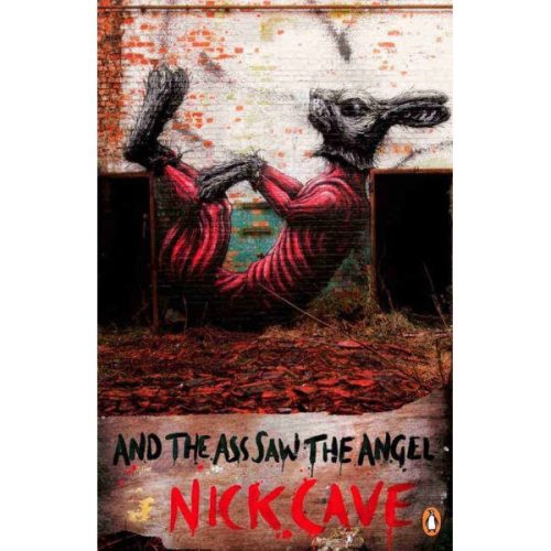 Nick Cave - And the Ass Saw the Angel