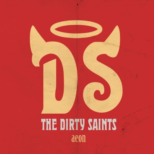 THE DIRTY SAINTS -   AEON