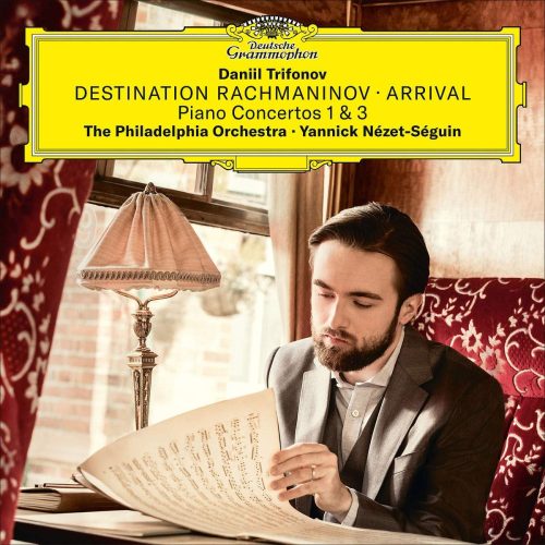 DANIIL TRIFONOV -  RACHMANINOV ARRIVAL PIANO CONCERTOS 1 & 3