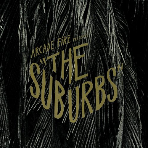 Arcade Fire - The Suburbs - Image 2