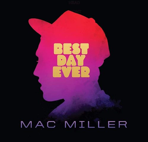 Mac Miller – Best Day Ever