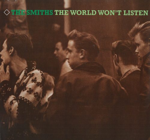 THE SMITHS - THE WORLD WON'T LISTEN